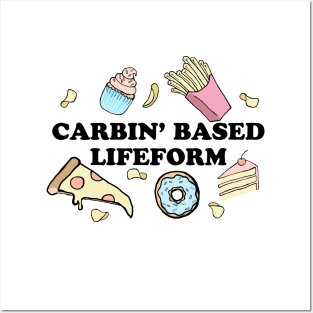 Carbin' Based Lifeform Posters and Art